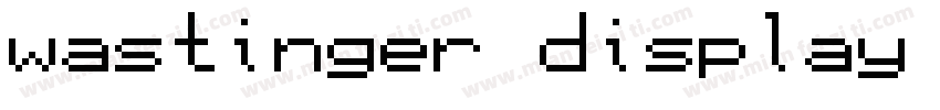 wastinger display regular字体转换